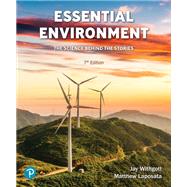 Essential Environment: The Science Behind the Stories [Rental Edition]