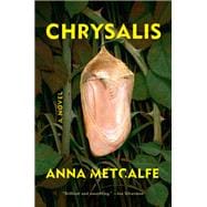 Chrysalis A Novel