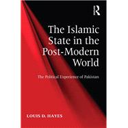 The Islamic State in the Post-Modern World: The Political Experience of Pakistan