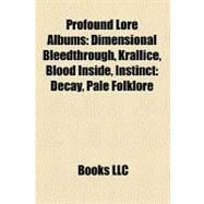 Profound Lore Albums : Dimensional Bleedthrough, Krallice, Blood Inside, Instinct