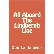 All Aboard the Lindbergh Line