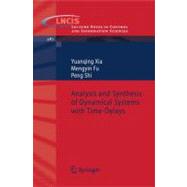 Analysis and Synthesis of Dynamical Systems With Time-delays