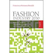 Fashion Industry 2030 Reshaping the Future Through Sustainability and Responsible Innovation