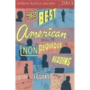 The Best American Nonrequired Reading 2003