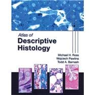 Atlas of Descriptive Histology (Book with Access Code)