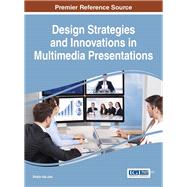 Design Strategies and Innovations in Multimedia Presentations