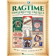 Ragtime Fingerstyle Ukulele: 15 Classic Rags Arranged for Solo Ukulele (Bk/Online Audio)