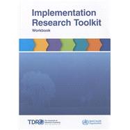 Implementation Research Toolkit: With Cd-rom That Includes Facilitator Guide, Slides and Brochure (Book with CD-ROM)