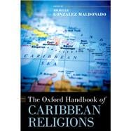 The Oxford Handbook of Caribbean Religions