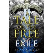 A Tale of the Free: Exile