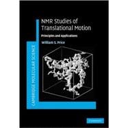 NMR Studies of Translational Motion: Principles and Applications