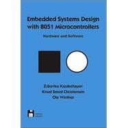 Embedded Systems Design with 8051 Microcontrollers: Hardware and Software