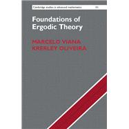 Foundations of Ergodic Theory