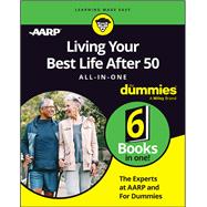 Living Your Best Life After 50 All-in-One For Dummies
