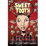 Sweet Tooth Vol. 1: Out of the Deep Woods