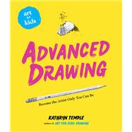 Art for Kids: Advanced Drawing