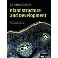 An Introduction to Plant Structure and Development: Plant Anatomy for the Twenty-First Century