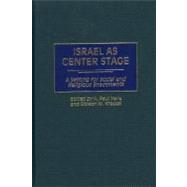 Israel As Center Stage