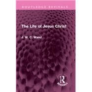 The Life of Jesus Christ