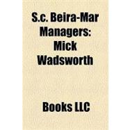 S C Beira-Mar Managers : Mick Wadsworth