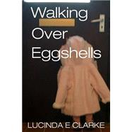 Walking over Eggshells