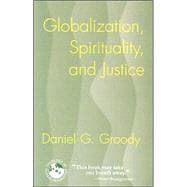 Globalization, Spirituality, and Justice