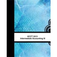 ACCT 3313 Intermediate Accounting III