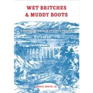 Wet Britches and Muddy Boots