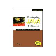 Developing Java<SUP>TM</SUP> Software, Second Edition