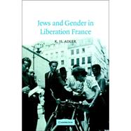 Jews And Gender in Liberation France