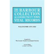 Barbour Collection of Connecticut Town Vital Records Vol. 48 : Wallingford 1870-1850