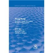 Revival: Hong Kong: Economic, Social, and Political Studies in Development, with a Comprehensive Bibliography (1979): Economic, Social, and Political Studies in Development, with a Comprehensive Bibliography