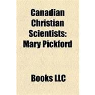 Canadian Christian Scientists : Mary Pickford
