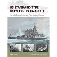 US Standard-type Battleships 1941–45 (1) Nevada, Pennsylvania and New Mexico Classes
