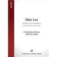 Elder Law: Readings, Cases, and Materials, Fourth Edition, 2015 Revision