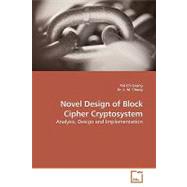 Novel Design of Block Cipher Cryptosystem