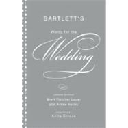 Bartlett's Words for the Wedding