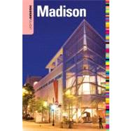 Insiders' Guide® to Madison, WI