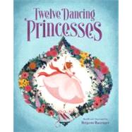 The Twelve Dancing Princesses (Books about Princess Dancing, Unicorn Books for Girls and Kids)