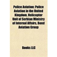 Police Aviation : Police Aviation in the United Kingdom, Helicopter Unit of Serbian Ministry of Internal Affairs, Bond Aviation Group