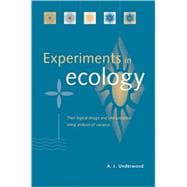 Experiments in Ecology : Their Logical Design and Interpretation Using Analysis of Variance