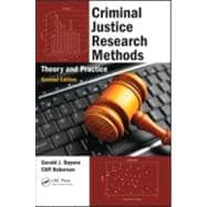 Criminal Justice Research Methods: Theory and Practice, Second Edition