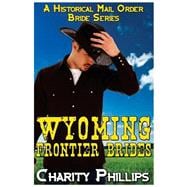 Wyoming Frontier Brides