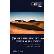 Desert Spirituality and Cultural Resistance,9781532656965