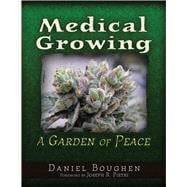 Medical Growing A Garden of Peace