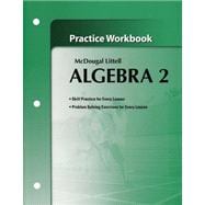Algebra 2, Grades 9-12 Practice Workbook: Holt Mcdougal Larson Algebra 2