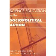 Science Education As/for Sociopolitical Action