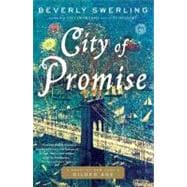 City of Promise A Novel of New York's Gilded Age