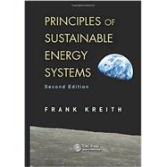 Principles of Sustainable Energy Systems, Second Edition