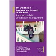 The Dynamics of Language and Inequality in Education